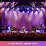 ChillwithKira Ticket Show