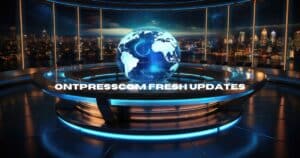 Ontpresscom Fresh Updates