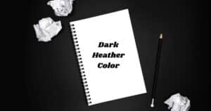 Dark Heather Color